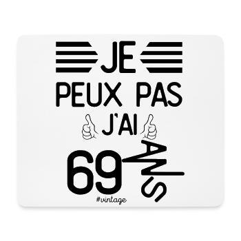 Je Peux Pas J Ai 69 Ans cadeau d anniversaire - Tapis de souris (format paysage) - blanc - Devant
