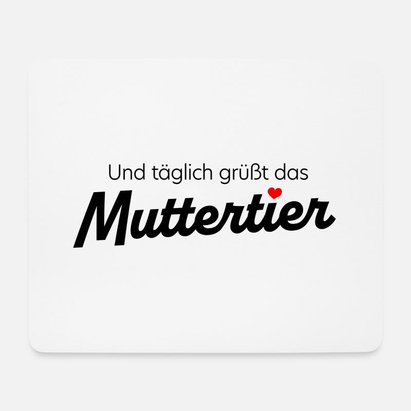 Und täglich grüßt das Muttertier - mit Farbwahl - Mousepad (Querformat) - Weiß