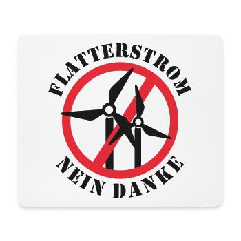Flatterstrom Nein Danke, Windkraft Nein Danke - Mousepad (Querformat) - Weiß - Vorne