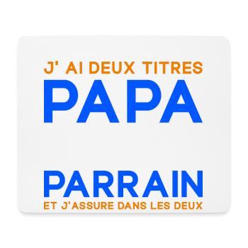 J'ai Deux Titres Papa et Parrain Fête des Pères - Tapis de souris (format paysage) - blanc - Devant