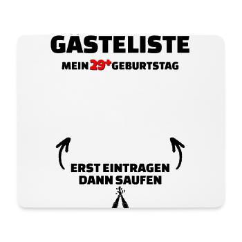Happy Birthday 29+ Geburtstag B-Day Gästeliste - Mousepad (Querformat) - Weiß - Vorne