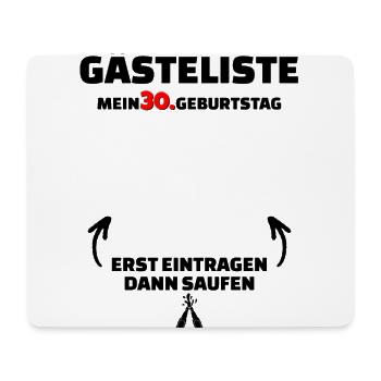 Happy Birthday 30. Geburtstag B-Day Gästeliste - Mousepad (Querformat) - Weiß - Vorne