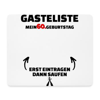 Happy Birthday 60. Geburtstag B-Day Gästeliste - Mousepad (Querformat) - Weiß - Vorne