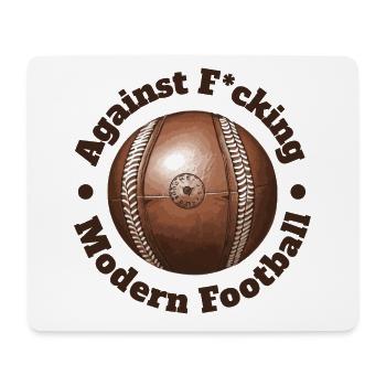 Against Fucking Modern Football Soccer Oldschool - Mousepad (Querformat) - Weiß - Vorne