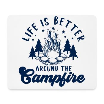 Life is Better around the Campfire - Mouse Pad (horizontal) - white - Front