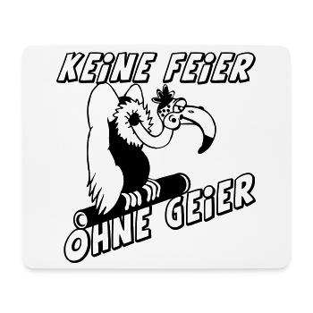 Party Shirt ,Feiern , Keine Feier ohne Geier(25) - Mousepad (Querformat) - Weiß - Vorne