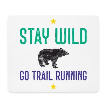 Bleib wild – Geh Trailrunning - Mousepad (Querformat) - Weiß - Vorne