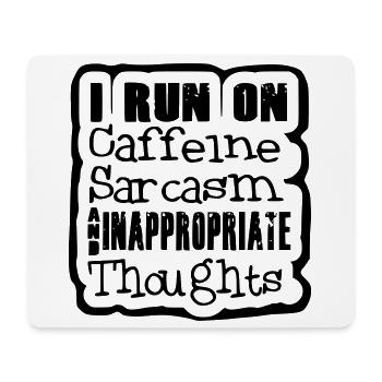 Ich liebe Koffein, Sarkasmus, seltsame Gedanken # - Mousepad (Querformat) - Weiß - Vorne