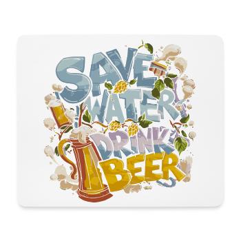 Save Water Drink Beer Biertrinker - Mousepad (Querformat) - Weiß - Vorne