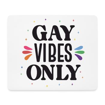 LGBTQ Pride Month - Gay Vibes Only - Mouse Pad (horizontal) - white - Front