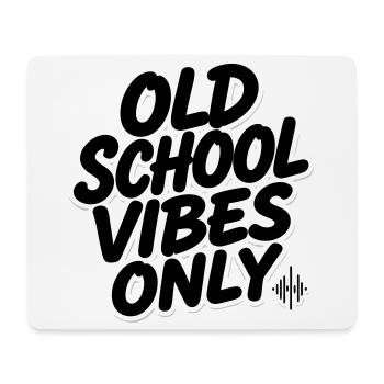OLD SCHOOL VIBES uniquement - Tapis de souris (format paysage) - blanc - Devant