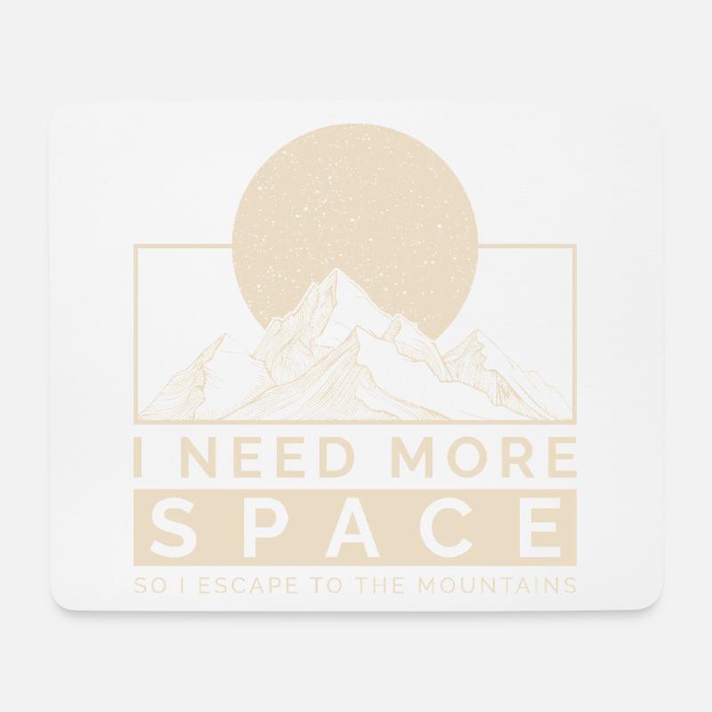 Ich brauche mehr Platz, also flüchte ich in die Berge - Mousepad (Querformat) - Weiß
