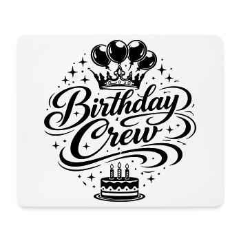 Birthday Crew Celebration - Mouse Pad (horizontal) - white - Front