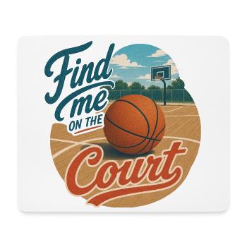 Find Me on the Court Basketball - Mousepad (Querformat) - Weiß - Vorne