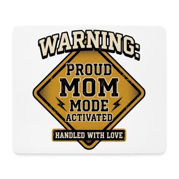 Warnung: Proud Mom Mode aktiviert - Mousepad (Querformat) - Weiß - Vorne