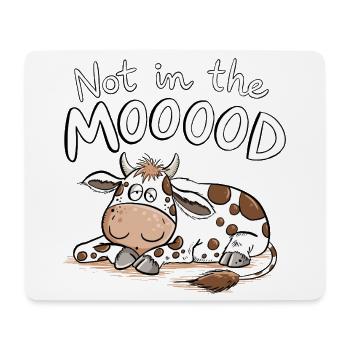 Not In The MOOOOD Kuh Wortspiel Tierhumor - Mousepad (Querformat) - Weiß - Vorne