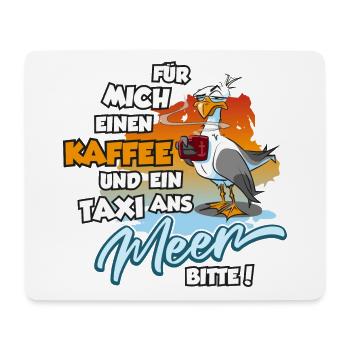 Möwe mit Kaffee und Taxi zum Meer, Moewe - Mousepad (Querformat) - Weiß - Vorne