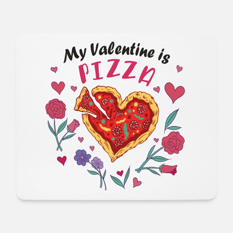My Valentine is Pizza - Mouse Pad (horizontal) - white