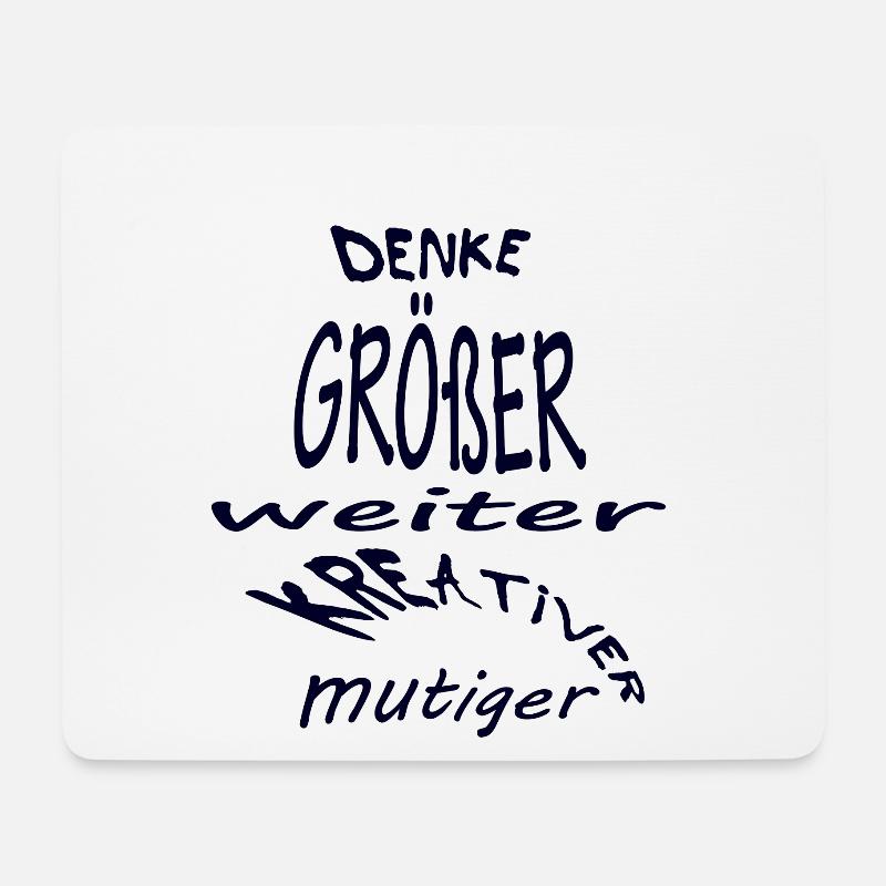 Denke größer, weiter, kreativer, mutig - Mousepad (Querformat) - Weiß