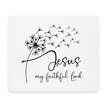 Jesus, my faithful Lord has a chic dandelion graph - Mouse Pad (horizontal) - white - Front