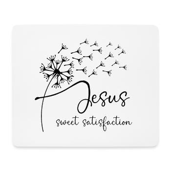 Jesus, sweet satisfaction has a chic dandelion gra - Mouse Pad (horizontal) - white - Front