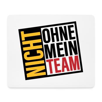 nicht ohne mein team | Farben änderbar - Mousepad (Querformat) - Weiß - Vorne