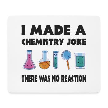 Chemie Scherz, Es gab keine Reaktion - Mousepad (Querformat) - Weiß - Vorne