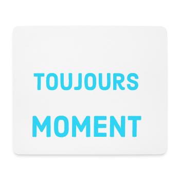 c'est toujour lr bon moment - Tapis de souris (format paysage) - blanc - Devant
