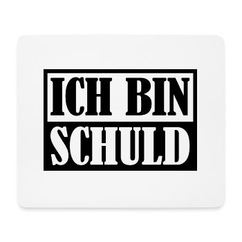 Ich bin Schuld | Farbe änderbar - Mousepad (Querformat) - Weiß - Vorne