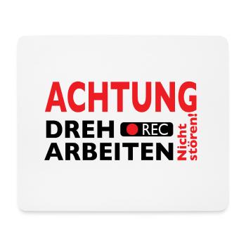 Achtung Dreharbeiten - Nicht stören! - Mousepad (Querformat) - Weiß - Vorne