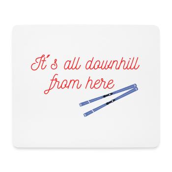 Von hier aus Ski Abfahrt - Mousepad (Querformat) - Weiß - Vorne
