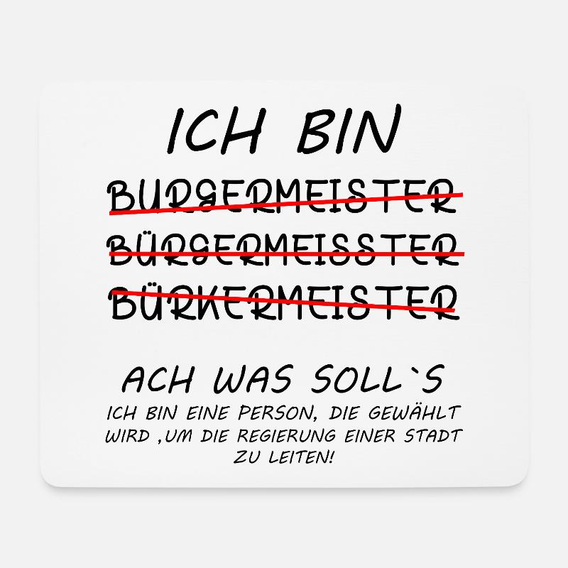Bürgermeister Sprüche Lustig Witzig Humor - Mousepad (Querformat) - Weiß