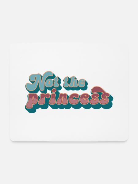 Not the princess - Mousepad (Querformat) - Weiß