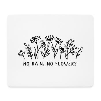 Pas de pluie, pas de fleurs - Tapis de souris (format paysage) - blanc - Devant