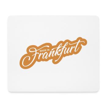 Frankfurt - weil´s Deine Stadt ist! - Mousepad (Querformat) - Weiß - Vorne