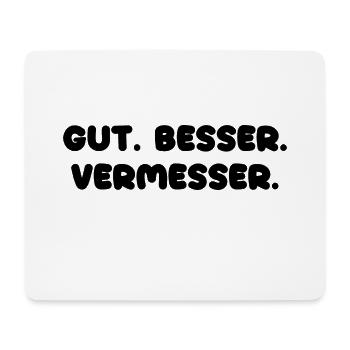 Gut Besser Vermesser Vermessungsingenieur - Mousepad (Querformat) - Weiß - Vorne