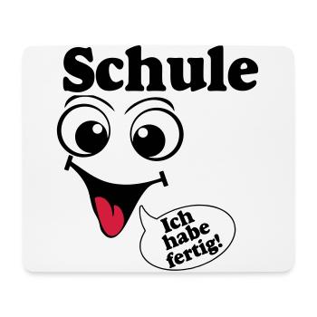 Abschluß , Schule ich habe fertig (25) - Mousepad (Querformat) - Weiß - Vorne