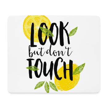Look but don´t touch-Schauen aber nicht anfassen - Mousepad (Querformat) - Weiß - Vorne