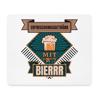 Erfrischungsgetränk mir "R" ? Bierrr Beer Bier - Mousepad (Querformat) - Weiß - Vorne