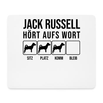 Jack Russell Terrier, Hört aufs Wort, lustig, Hund - Mousepad (Querformat) - Weiß - Vorne