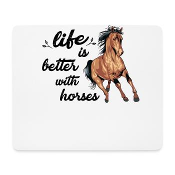 Reitsport Pferde Reiten Life is better with horses - Mousepad (Querformat) - Weiß - Vorne