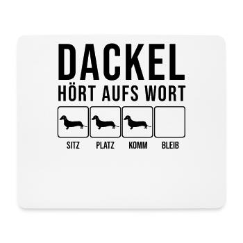 Dackel - Hört aufs Wort - lustiges Hunde Geschenk - Mousepad (Querformat) - Weiß - Vorne