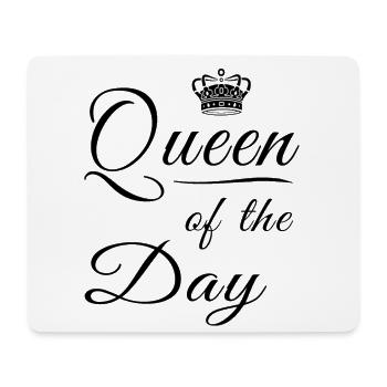 Queen of the day - Mouse Pad (horizontal) - white - Front