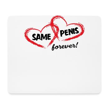 Same penis Forever forever the same penis - Mouse Pad (horizontal) - white - Front
