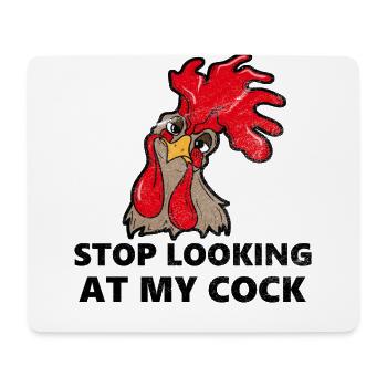 Hör auf auf meinen Hahn zu gucken - Mousepad (Querformat) - Weiß - Vorne