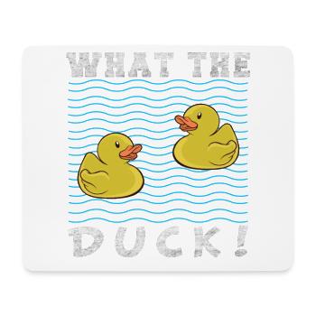 What the duck - Mouse Pad (horizontal) - white - Front