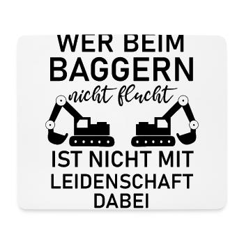 Wer beim Baggern nicht Flucht Baggerfahrer - Mousepad (Querformat) - Weiß - Vorne