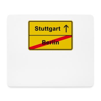 Stuttgart anti Berlin town sign - Mouse Pad (horizontal) - white - Front