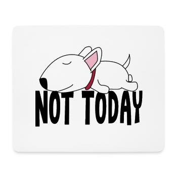 Loafers Not Today Bull Terrier Funny Dog - Mouse Pad (horizontal) - white - Front