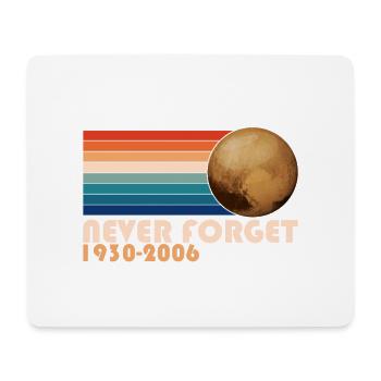 Pluto Never Forget Shirt 1930-2006 planètes - Tapis de souris (format paysage) - blanc - Devant